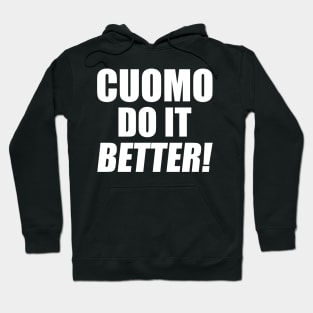 Cuomo do it better Hoodie